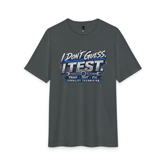 Don’t Guess Test Tee – Forklift Technician Graphic T-Shirt